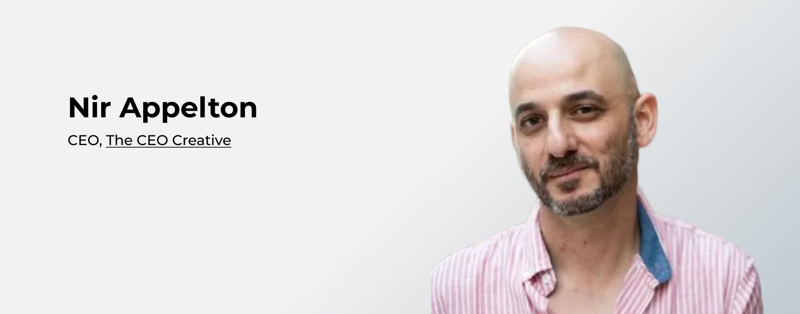 Nir Appelton, CEO, The CEO Creative