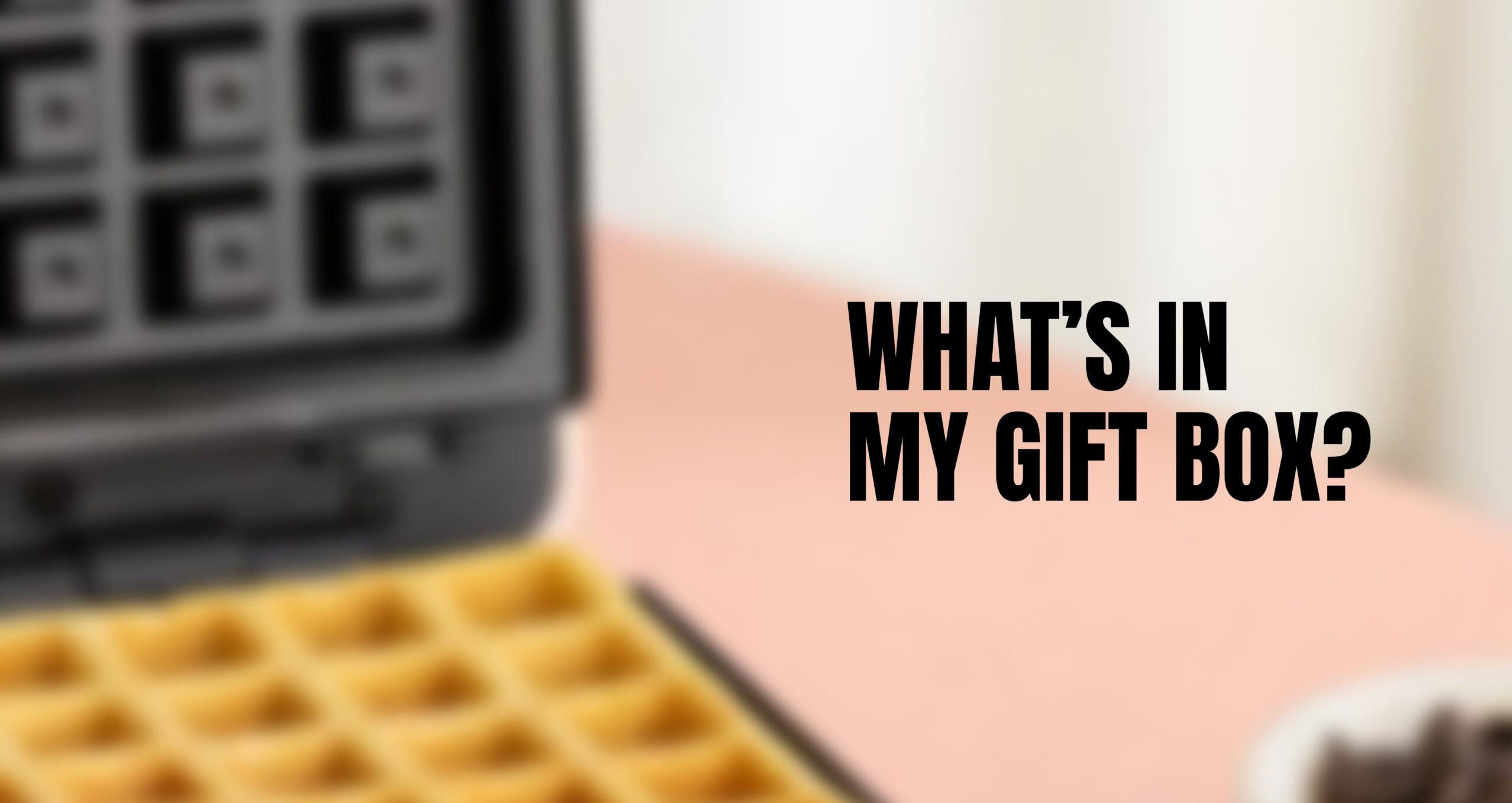 What is in my corporate gift box: waffle maker set